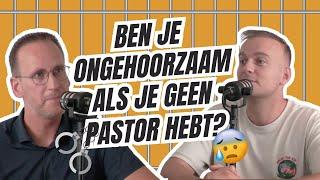 Ben je ongehoorzaam als je niet onder autoriteit staat van een voorganger?