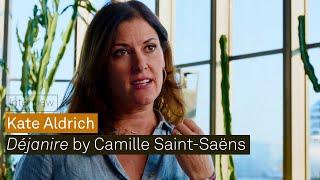 Déjanire by Camille Saint-Saëns - Interview with Kate Aldrich