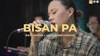 Bisan Pa - Wetslipperz | Jesselli Balasabas ft. VIRGU BAND (Cover)