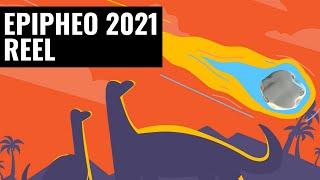 Epipheo 2021 Reel