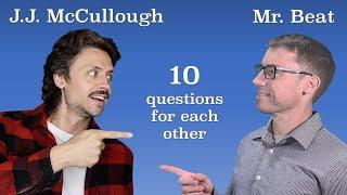 J.J. McCullough and Mr. Beat Interview Each Other