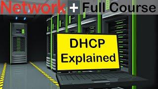 How does DHCP Work? | How to Configure DHCP? | How to access DHCP? (Network+ N10-008)
