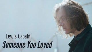 Lewis Capaldi - Someone You Loved (Lyrics)