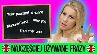 NAJCZĘŚCIEJ UŻYWANE FRAZY W JĘZYKU ANGIELSKIM