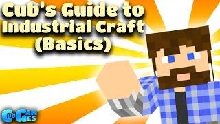 Cub's Guide to Industrial Craft Classic (Basics)