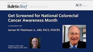 Get Screened for National Colorectal Cancer Awareness Month | Bulletin Brief | ACS