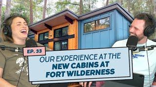 Our Honest Thoughts on the New Cabins at Disney's Fort Wilderness