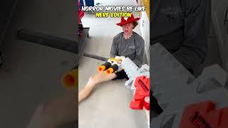 EVERY HORROR FILM EVER - NERF EDITION