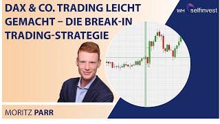 DAX & Co  Trading leicht gemacht – die Break In Trading Strategie