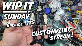 Customizing WIP Sunday Live - Action Figure Customizing - WIP IT Sunday Live - Episode #125