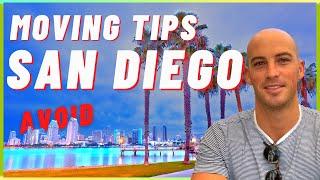 9 Must know tips when MOVING to SAN DIEGO California. [THINGS TO AVOID]