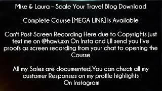 Mike & Laura Course - Scale Your Travel Blog Download