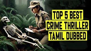 Top 5 Best Crime Suspense Thriller Movies In Tamil Dubbed 2025 | Best Crime Thriller Movies Tamil