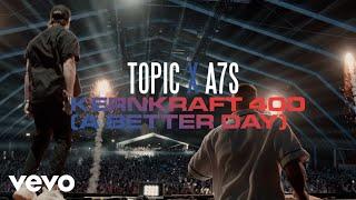 Topic x A7S - Kernkraft 400 (A Better Day) (Live Video)