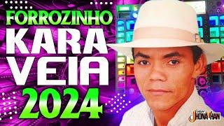 KARA VEIA FORROZINHO 2024 PRA PAREDÃO ° DJ JHONATHAN