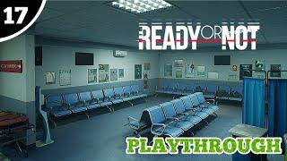 17 | Relapse - Coastal Grove Medical Center | Ready Or Not (Playthrough)