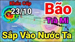 Dự báo thời tiết đêm nay và ngày 23/10 và 3 ngày tới | Khẩn cấp ứng phó bão số 6 (Trà Mi)