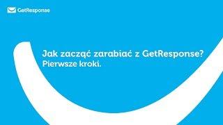 Jak zacząć zarabiać z GetResponse? Pierwsze kroki [Webinar]