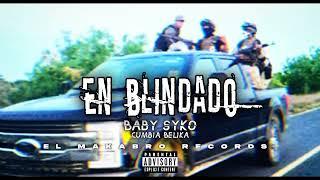 El Blindado - Baby syko (cumbia belika)-(2024) - El makabro records