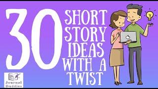 From Pencil to Page Unveiling the Unexpected: 30 Must-See Short Story Ideas with a Twist!