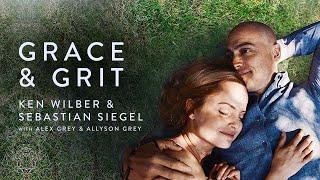 Grace & Grit | Ken Wilber & Sebastian Siegel with Alex & Allyson