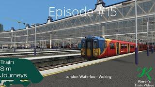 Train Sim Journeys Episode 15: London Waterloo to Woking - 30/3/20