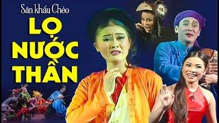 Sân Khấu Chèo: LỌ NƯỚC THẦN - Nhà hát Chèo Việt Nam | Vở Diễn Dân Gian Cực Hay