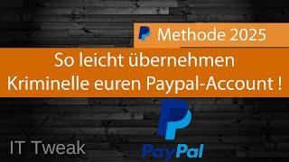 Paypal - So leicht übernehmen Kriminelle euren Paypal-Account !