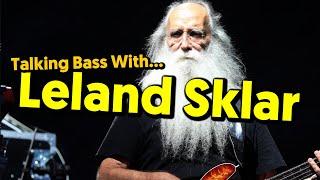 Talking Bass With Leland Sklar - A True Bass Legend