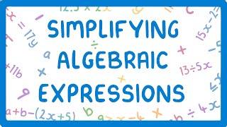 GCSE Maths - How to Simplify Algebraic Expressions