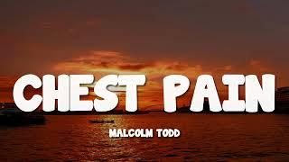 Malcolm Todd - Chest Pain (I Love) (Lyrics)