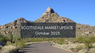 Scottsdale Arizona Real Estate Market Update for October 2023