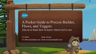 A Pocket Guide to Process Builder, Flows, and Triggers