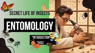 Entomology: secret life of insects