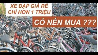 Có nên mua xe đạp GIÁ RẺ chỉ hơn 1 triệu ???  Xem ngay clip này || Xe đạp 247