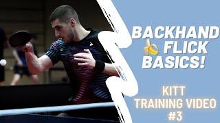 Backhand “” Flick BASICS I KITT Training Video #3