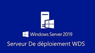 4-WDS sur Windows Server 2019