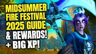 Midsummer Fire Festival 2025 Guide & Updates! New Cool Rewards & More! WoW War Within 11.1.7