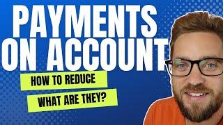 Payments on Account - How to REDUCE self-assessment payments on account