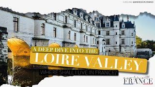 Discover the Loire Valley: Your Ideal Region to Move to in France?