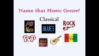 Name that Music Genre!  Have Fun!