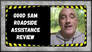 Good Sam Roadside Assistance Review