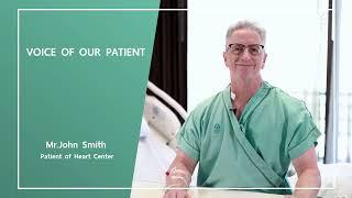 Testimonial - Mr. John James Smith, Angioplasty  | Nakornthon Hospital