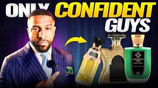 ONLY CONFIDENT Guys Wear These Sexy Fragrances!