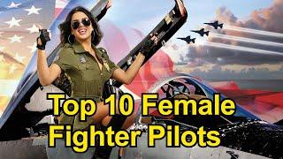 Top 10 Female Fighter Pilots Since 1990's