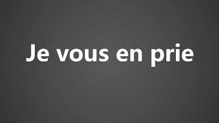 How To Pronounce Je vous en prie