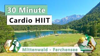 Advanced HIIT Cardio Workout - 30 Minutes - Virtual Scenery - Mittenwald - Alps - Summer Vibes