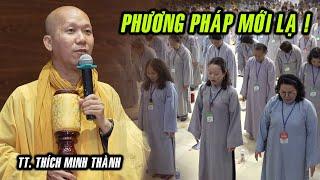 Phương pháp thực tập MỚI LẠ của Thầy Minh Thành trong ngày đầu Khóa Tu Phật Thất lần thứ 104