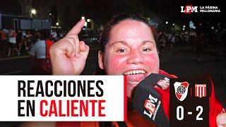 REACCIONES EN CALIENTE - RIVER O VS. ESTUDIANTES 2