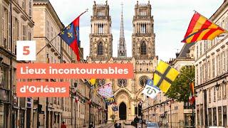 5 lieux incontournables d’Orléans - My Loire Valley
